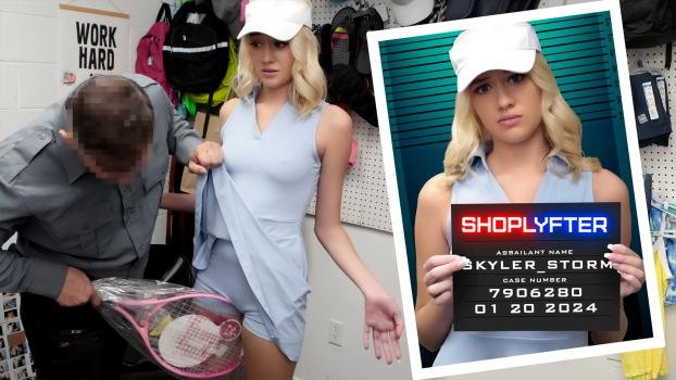 Shoplyfter – Skyler Storm – Case No. 7906280 – Game, Set & Fuck