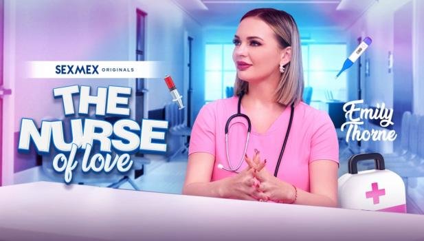 SexMex – Emily Thorne – The Nurse Love