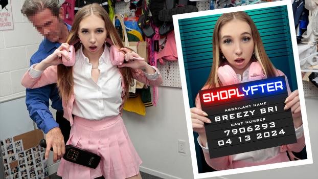 Shoplyfter – Breezy Bri – Case No. 7906293 – Breezy Strikes Again